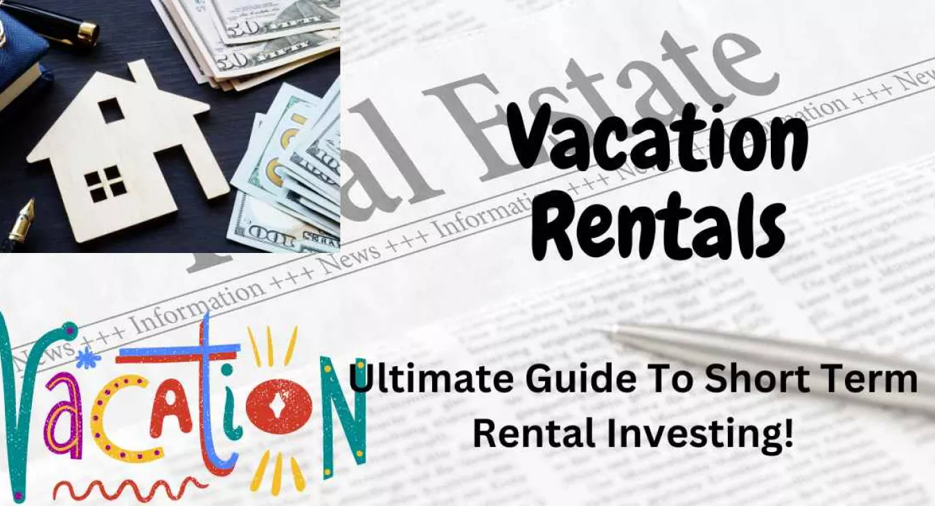 Investing in short term vacation rentals