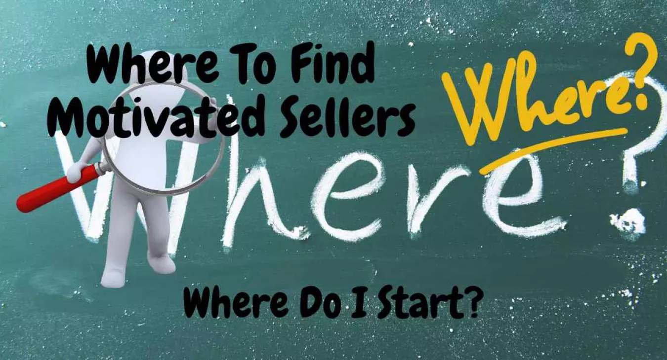 Where To Find Motivated Sellers