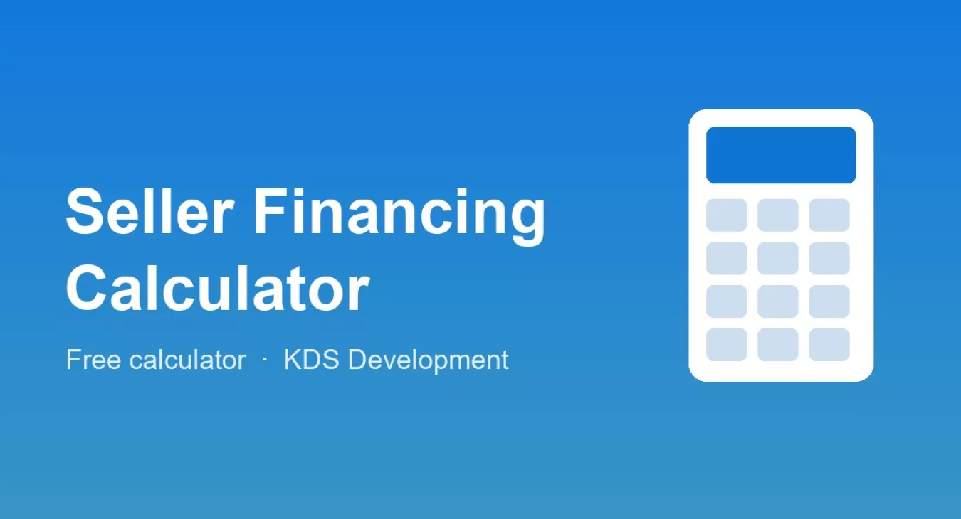 Seller Financing Calculator: Payment, Balloon & Amortization